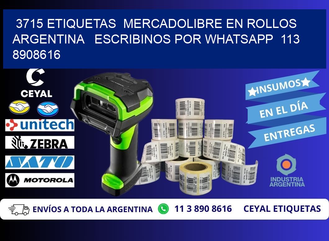 3715 ETIQUETAS  MERCADOLIBRE EN ROLLOS ARGENTINA   ESCRIBINOS POR WHATSAPP  113 8908616