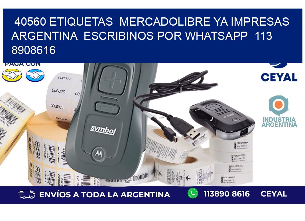 40560 ETIQUETAS MERCADOLIBRE YA IMPRESAS ARGENTINA ESCRIBINOS POR WHATSAPP 113 8908616