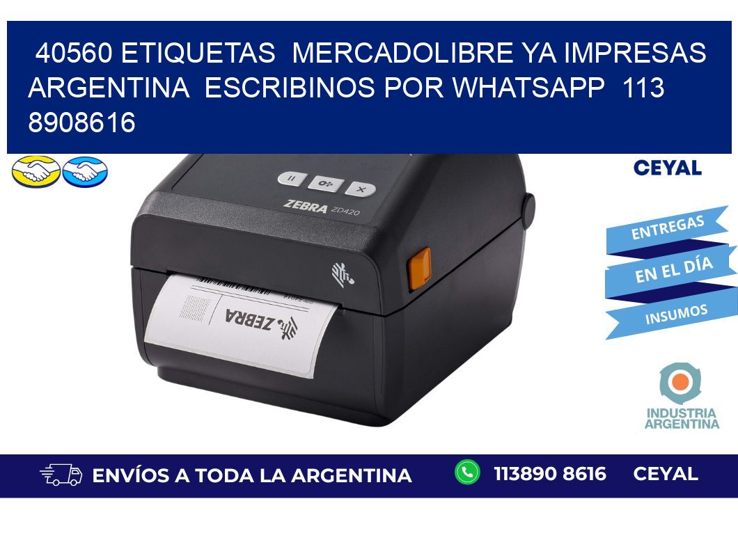 40560 ETIQUETAS MERCADOLIBRE YA IMPRESAS ARGENTINA ESCRIBINOS POR WHATSAPP 113 8908616