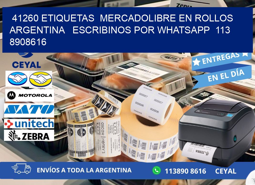 41260 ETIQUETAS  MERCADOLIBRE EN ROLLOS ARGENTINA   ESCRIBINOS POR WHATSAPP  113 8908616