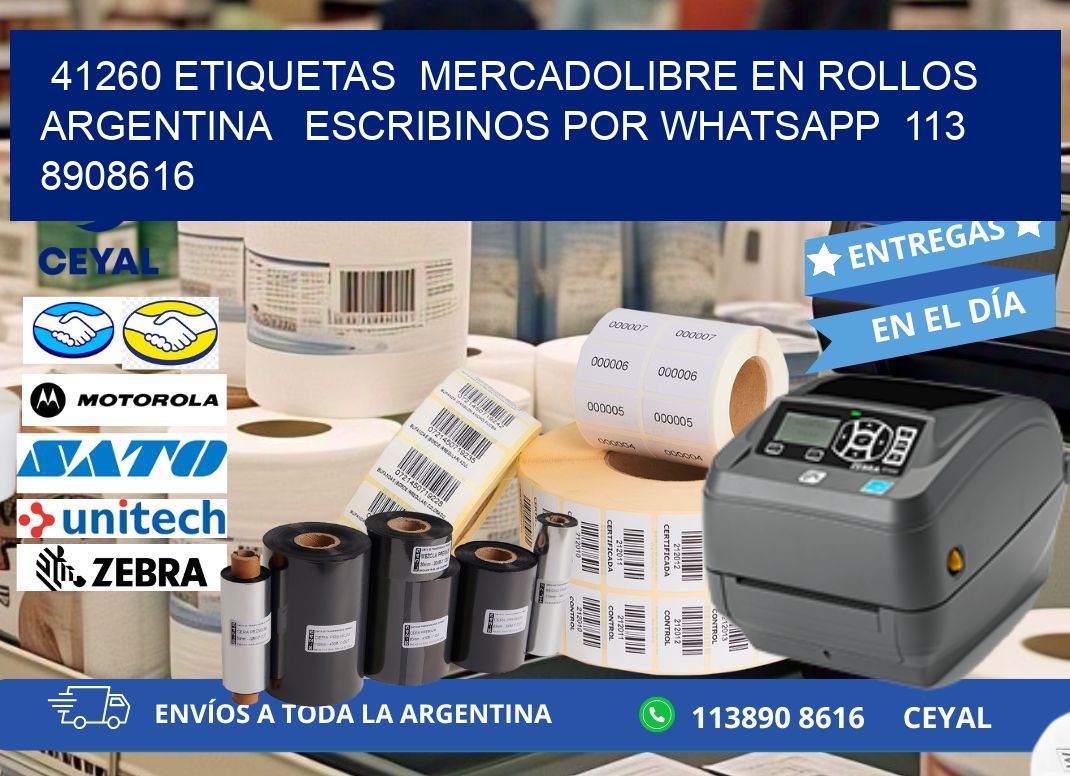 41260 ETIQUETAS  MERCADOLIBRE EN ROLLOS ARGENTINA   ESCRIBINOS POR WHATSAPP  113 8908616