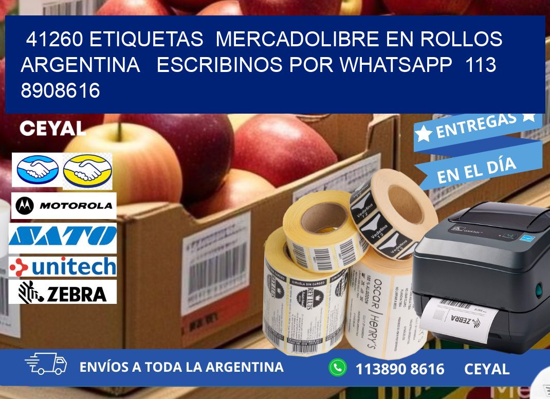 41260 ETIQUETAS  MERCADOLIBRE EN ROLLOS ARGENTINA   ESCRIBINOS POR WHATSAPP  113 8908616