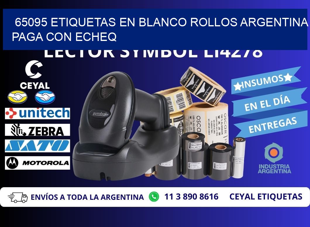 65095 ETIQUETAS EN BLANCO ROLLOS ARGENTINA PAGA CON ECHEQ