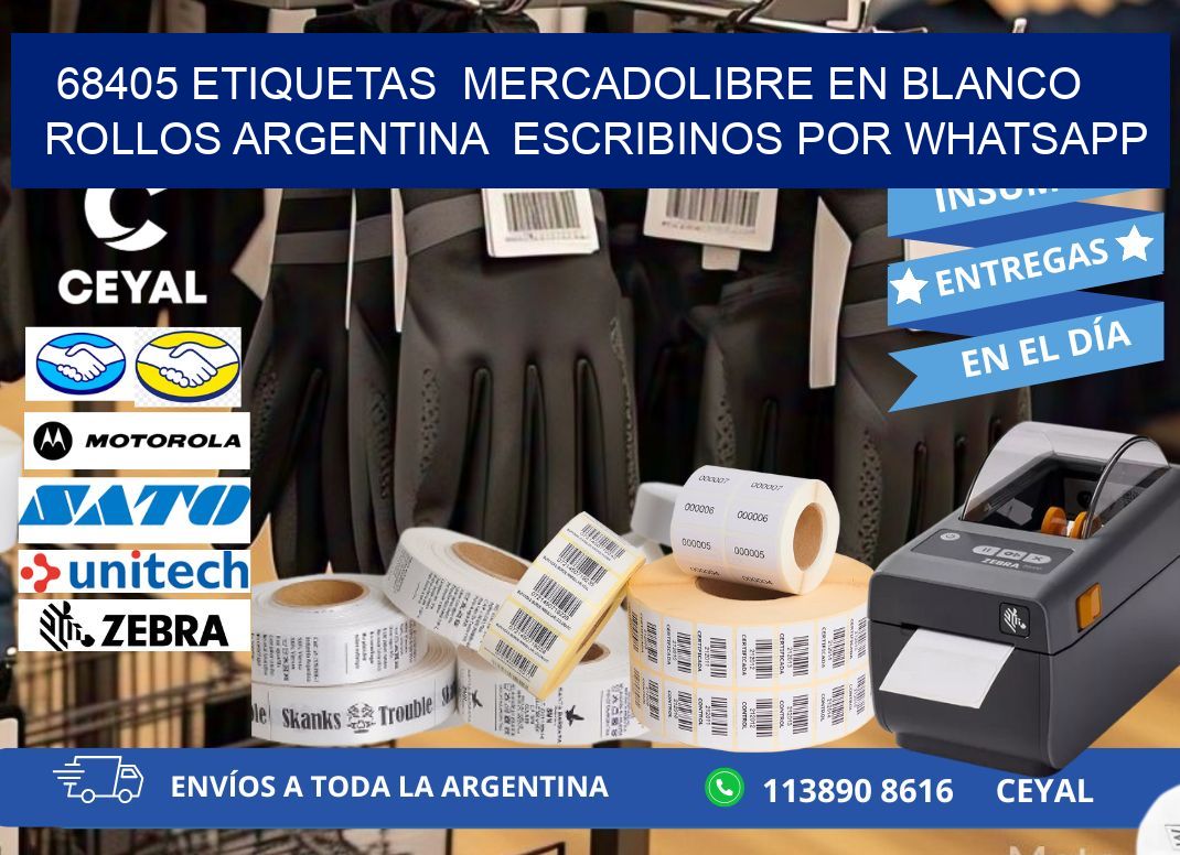 68405 ETIQUETAS  MERCADOLIBRE EN BLANCO ROLLOS ARGENTINA  ESCRIBINOS POR WHATSAPP
