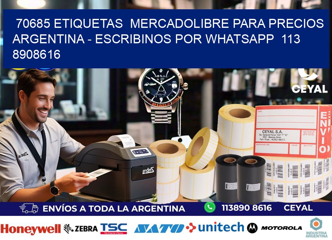 70685 ETIQUETAS MERCADOLIBRE PARA PRECIOS ARGENTINA - ESCRIBINOS POR WHATSAPP 113 8908616