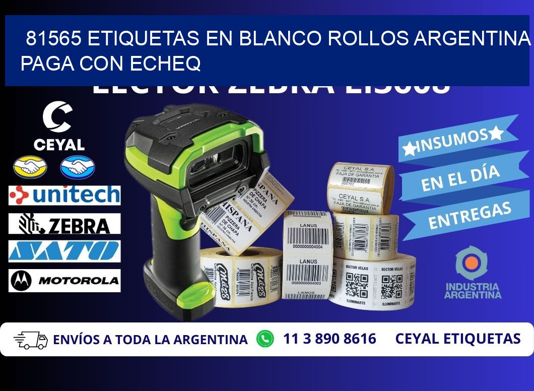 81565 ETIQUETAS EN BLANCO ROLLOS ARGENTINA PAGA CON ECHEQ