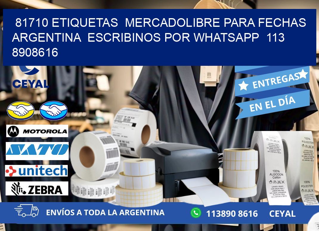 81710 ETIQUETAS  MERCADOLIBRE PARA FECHAS ARGENTINA  ESCRIBINOS POR WHATSAPP  113 8908616