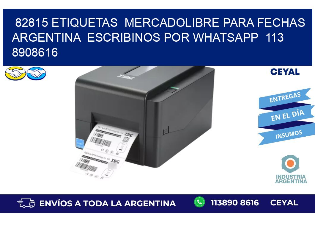82815 ETIQUETAS  MERCADOLIBRE PARA FECHAS ARGENTINA  ESCRIBINOS POR WHATSAPP  113 8908616
