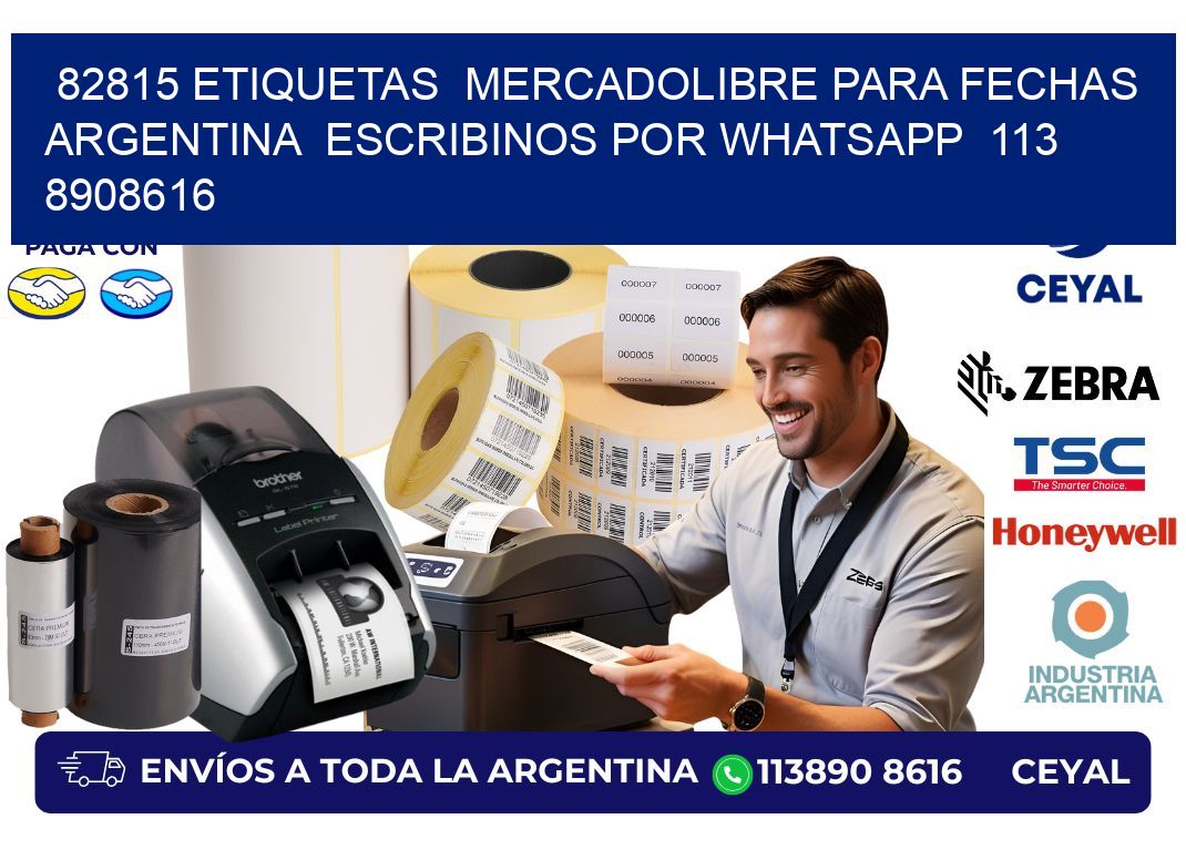 82815 ETIQUETAS  MERCADOLIBRE PARA FECHAS ARGENTINA  ESCRIBINOS POR WHATSAPP  113 8908616