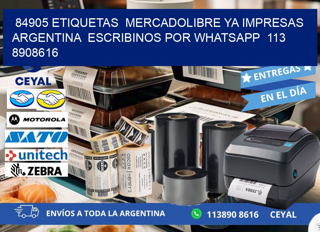 84905 ETIQUETAS MERCADOLIBRE YA IMPRESAS ARGENTINA ESCRIBINOS POR WHATSAPP 113 8908616