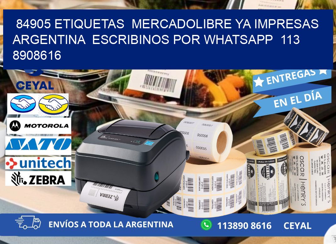 84905 ETIQUETAS MERCADOLIBRE YA IMPRESAS ARGENTINA ESCRIBINOS POR WHATSAPP 113 8908616