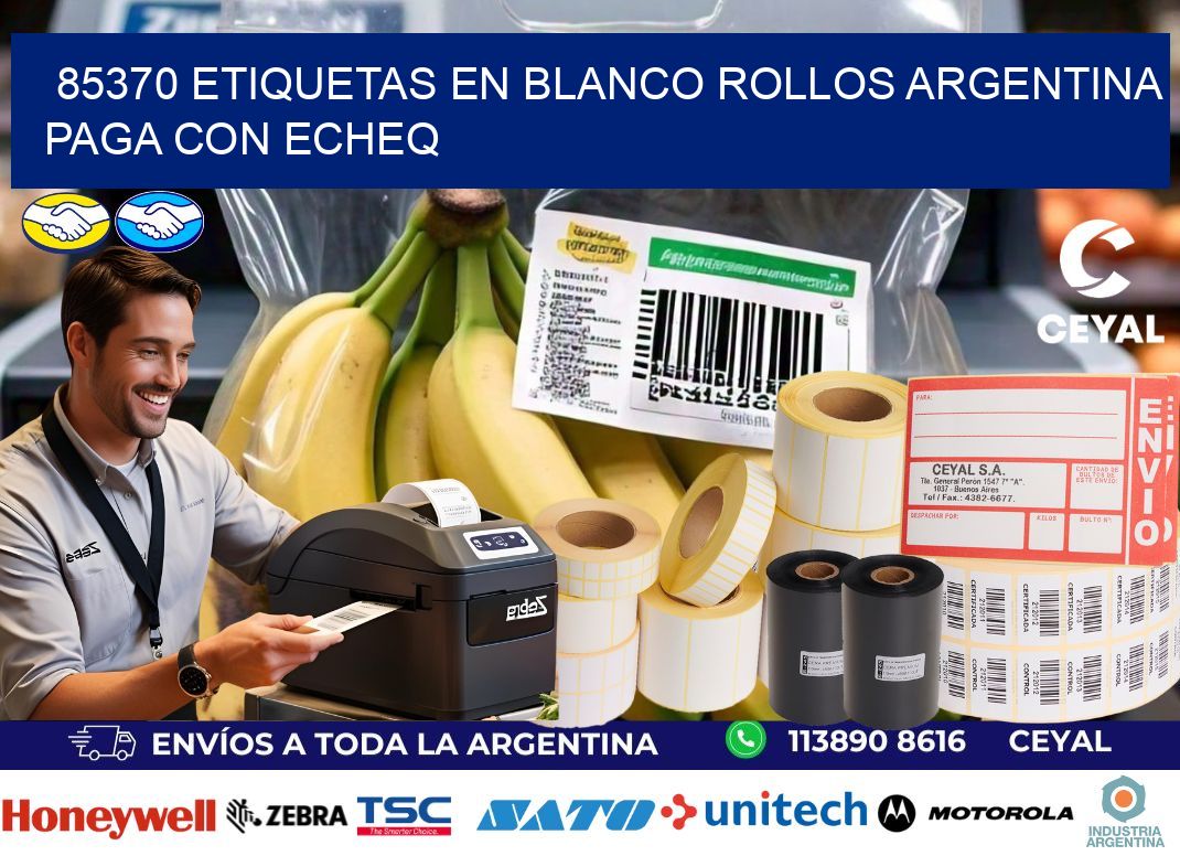 85370 ETIQUETAS EN BLANCO ROLLOS ARGENTINA PAGA CON ECHEQ