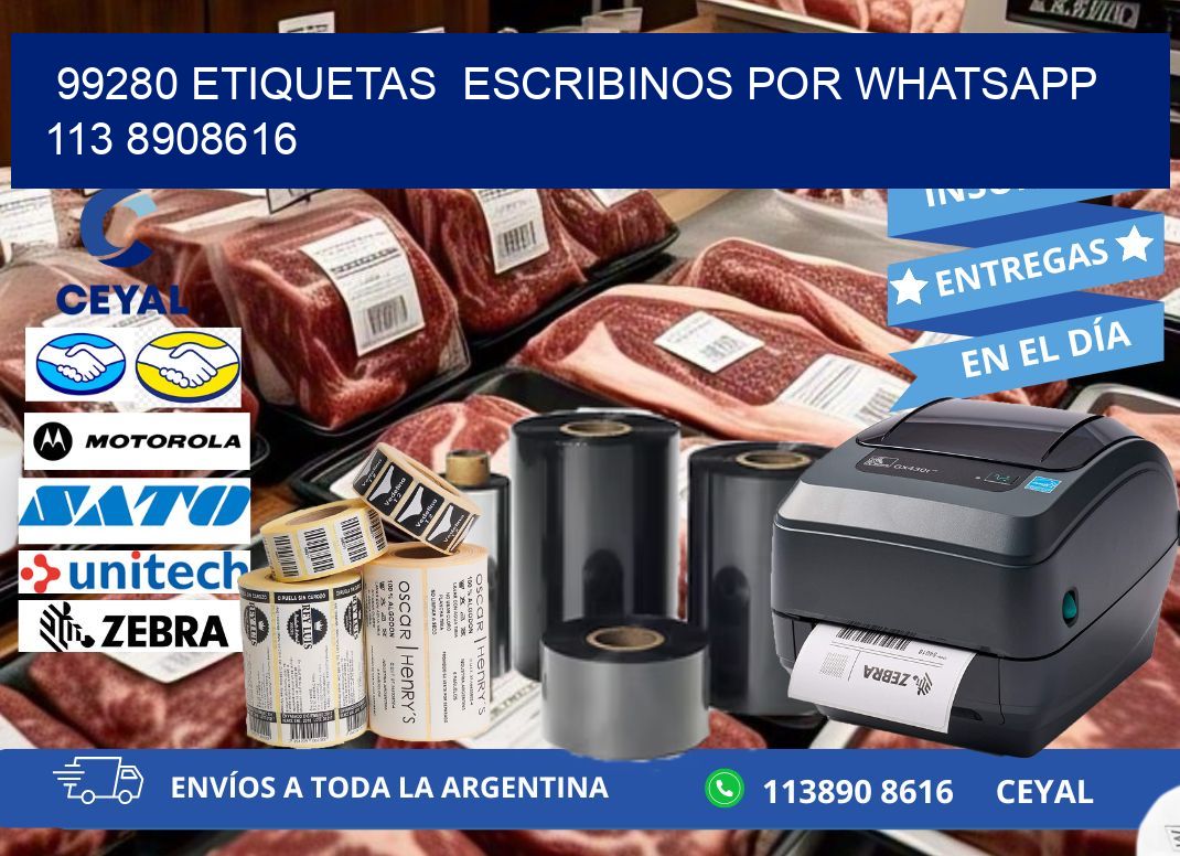 99280 ETIQUETAS  ESCRIBINOS POR WHATSAPP  113 8908616