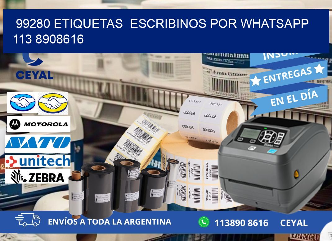 99280 ETIQUETAS  ESCRIBINOS POR WHATSAPP  113 8908616