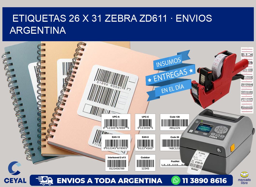 ETIQUETAS 26 x 31 ZEBRA ZD611 · ENVIOS ARGENTINA