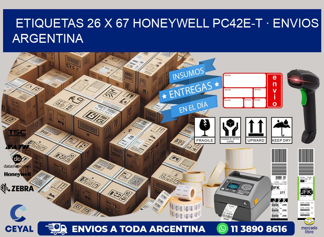 ETIQUETAS 26 x 67 HONEYWELL PC42E-T · ENVIOS ARGENTINA