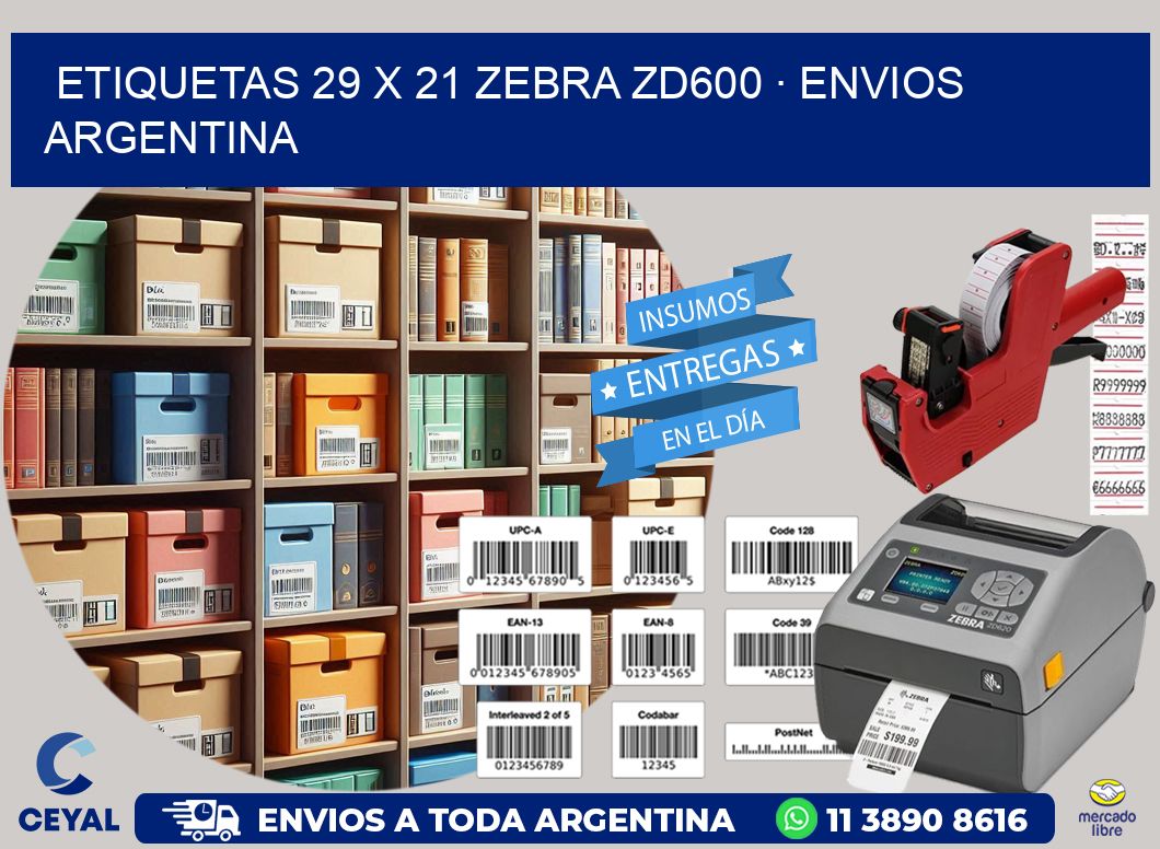 ETIQUETAS 29 x 21 ZEBRA ZD600 · ENVIOS ARGENTINA