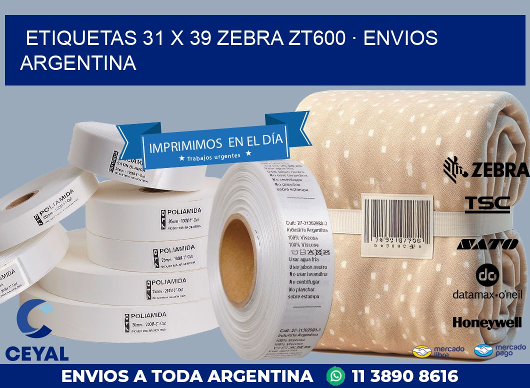 ETIQUETAS 31 x 39 ZEBRA ZT600 · ENVIOS ARGENTINA