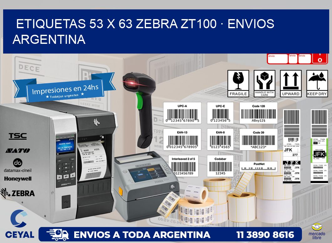 ETIQUETAS 53 x 63 ZEBRA ZT100 · ENVIOS ARGENTINA