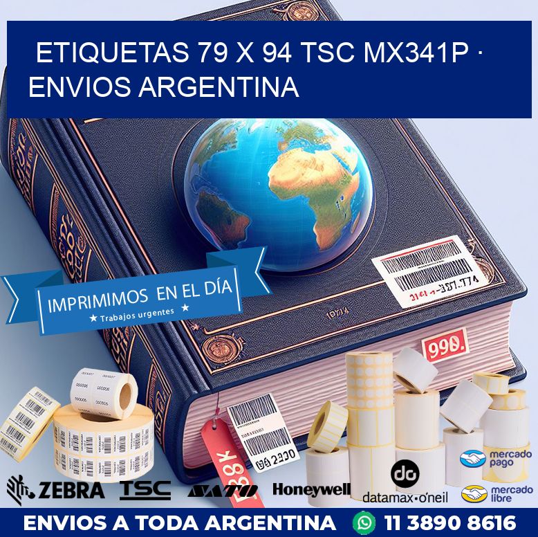 ETIQUETAS 79 x 94 TSC MX341P · ENVIOS ARGENTINA