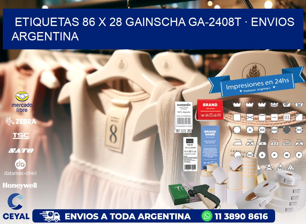 ETIQUETAS 86 x 28 GAINSCHA GA-2408T · ENVIOS ARGENTINA