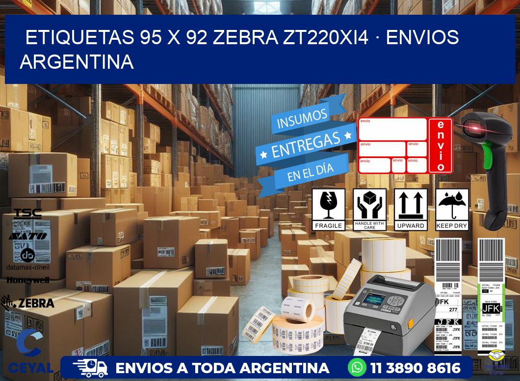 ETIQUETAS 95 x 92 ZEBRA ZT220Xi4 · ENVIOS ARGENTINA
