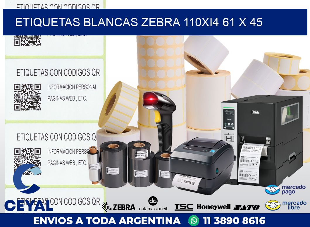 ETIQUETAS BLANCAS ZEBRA 110Xi4 61 x 45