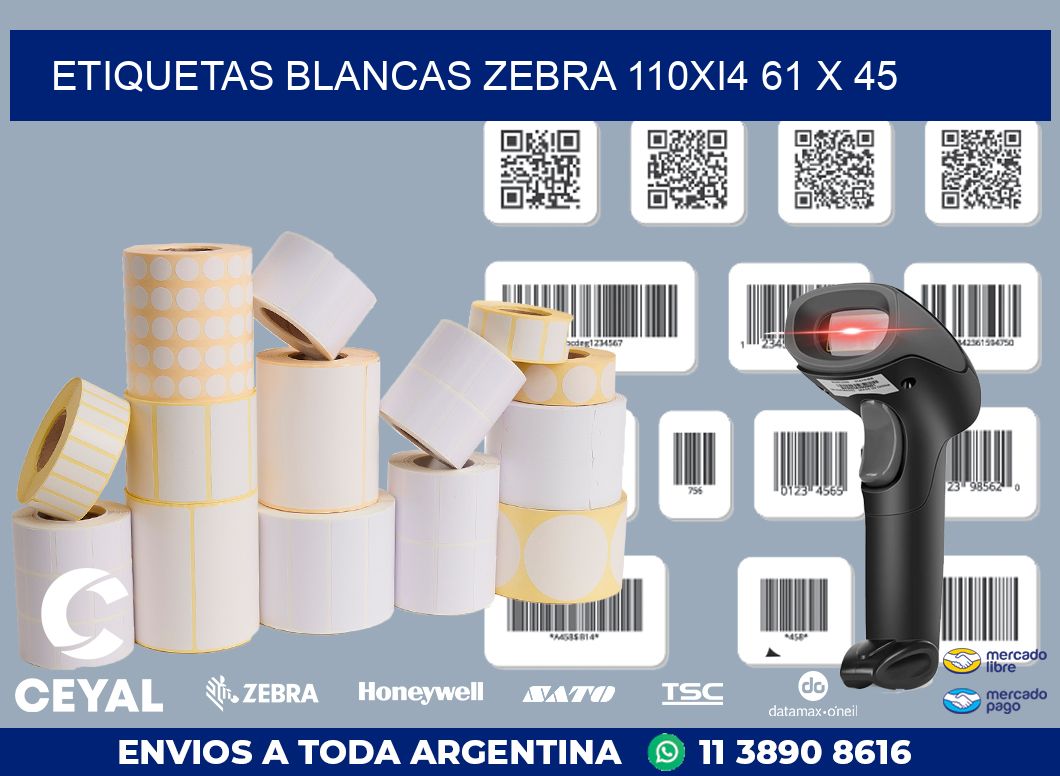 ETIQUETAS BLANCAS ZEBRA 110Xi4 61 x 45