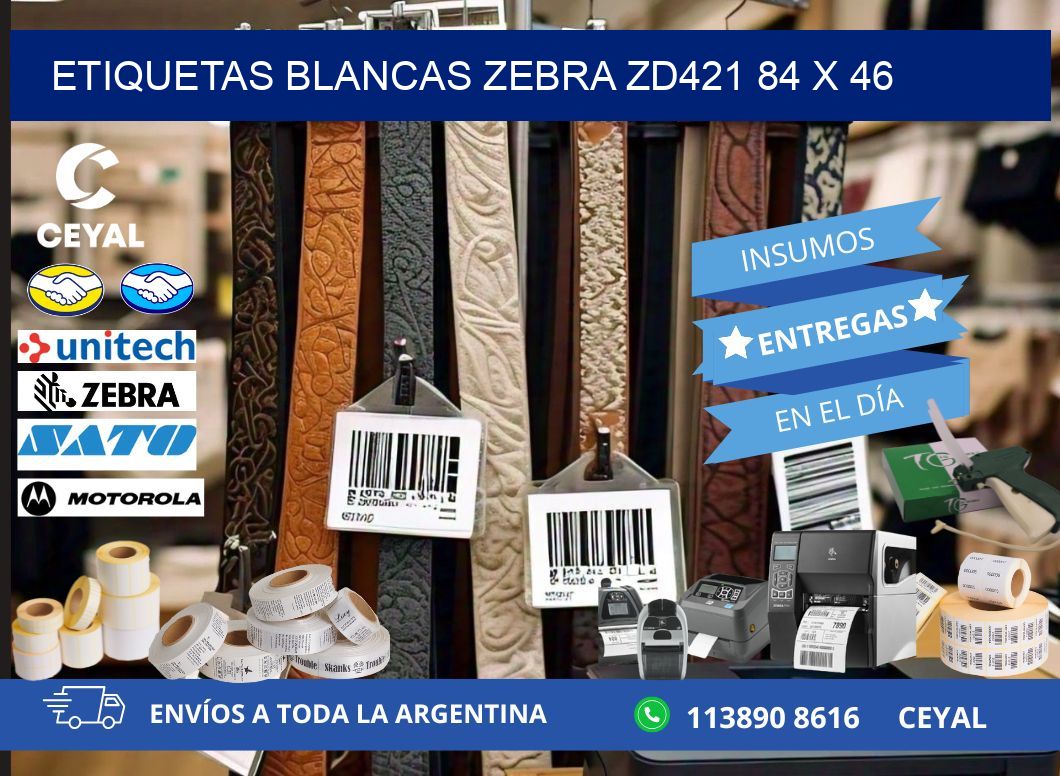 ETIQUETAS BLANCAS ZEBRA ZD421 84 x 46