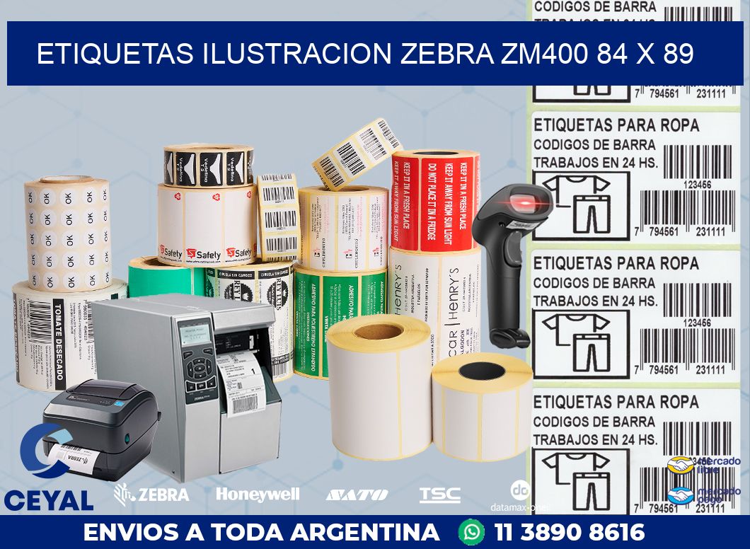 ETIQUETAS ILUSTRACION ZEBRA ZM400 84 x 89