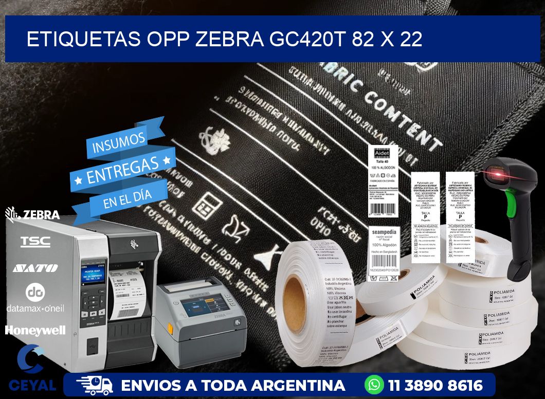 ETIQUETAS OPP ZEBRA GC420T 82 x 22
