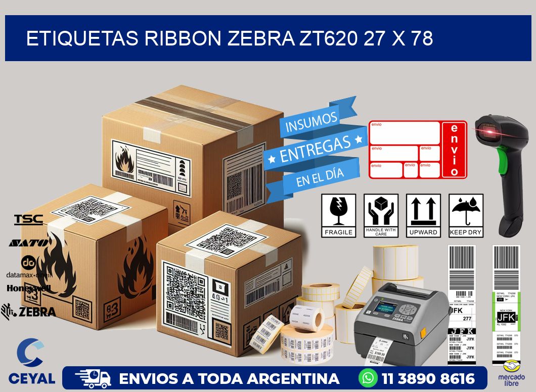 ETIQUETAS RIBBON Zebra ZT620 27 x 78