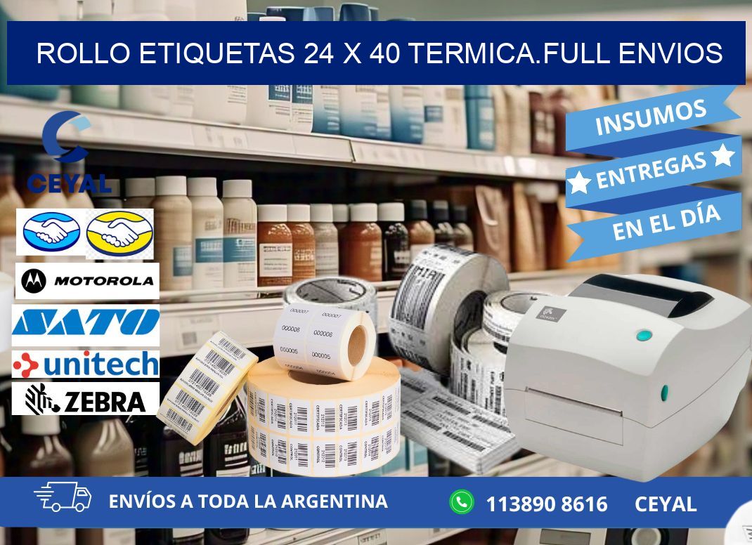 Rollo etiquetas 24 x 40 termica.full envios