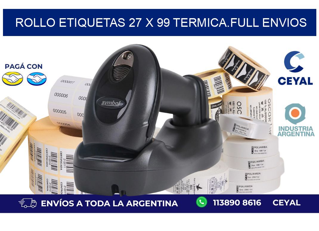 Rollo etiquetas 27 x 99 termica.full envios