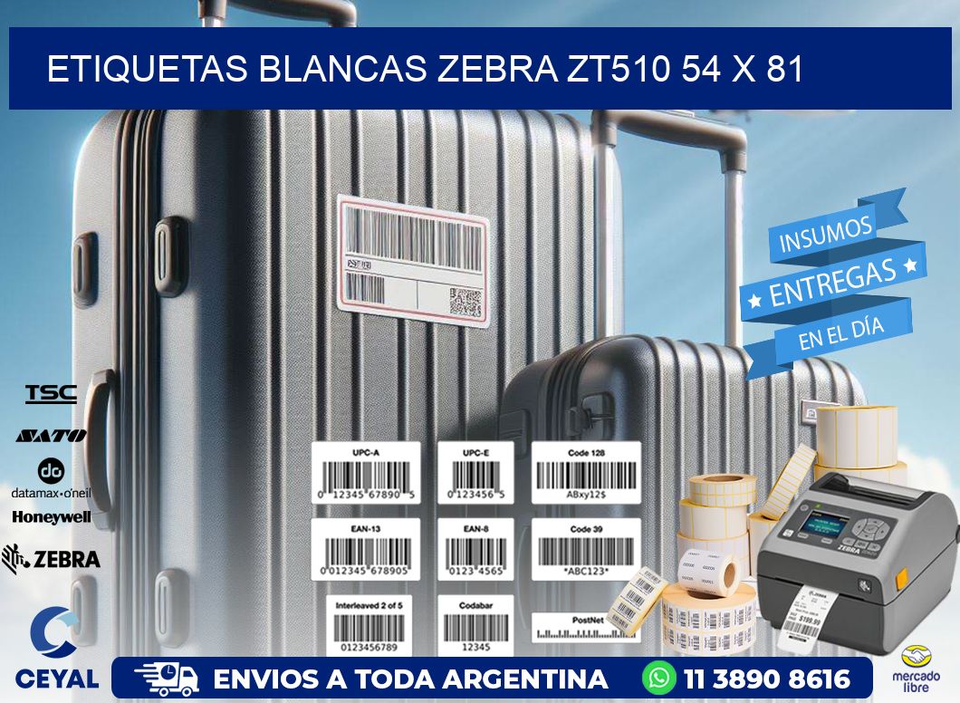 ETIQUETAS BLANCAS ZEBRA ZT510 54 x 81