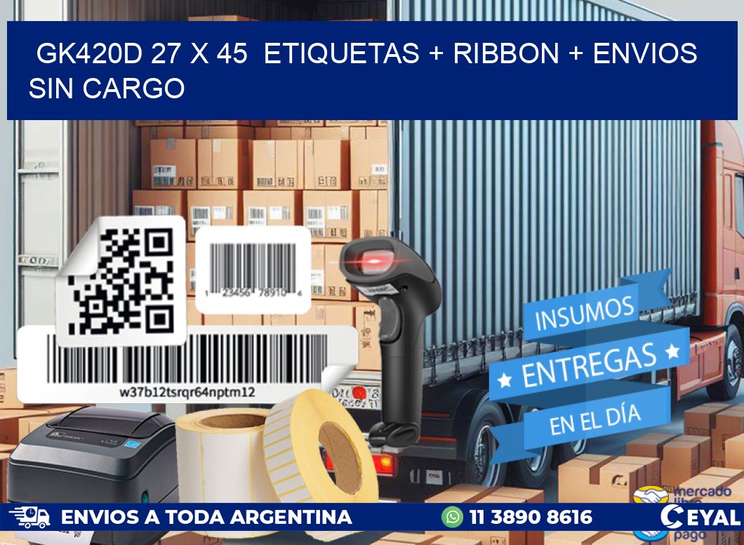 GK420D 27 x 45  etiquetas + ribbon + envios sin cargo