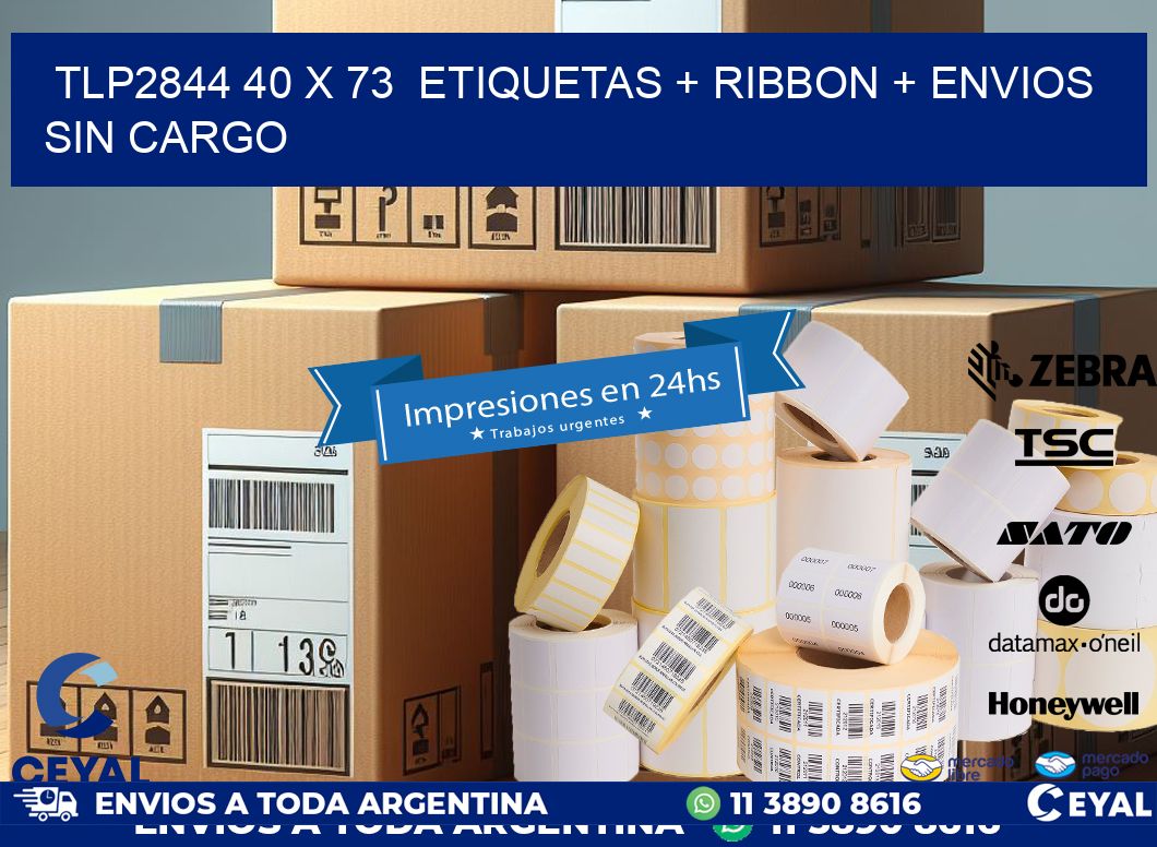 TLP2844 40 x 73  etiquetas + ribbon + envios sin cargo