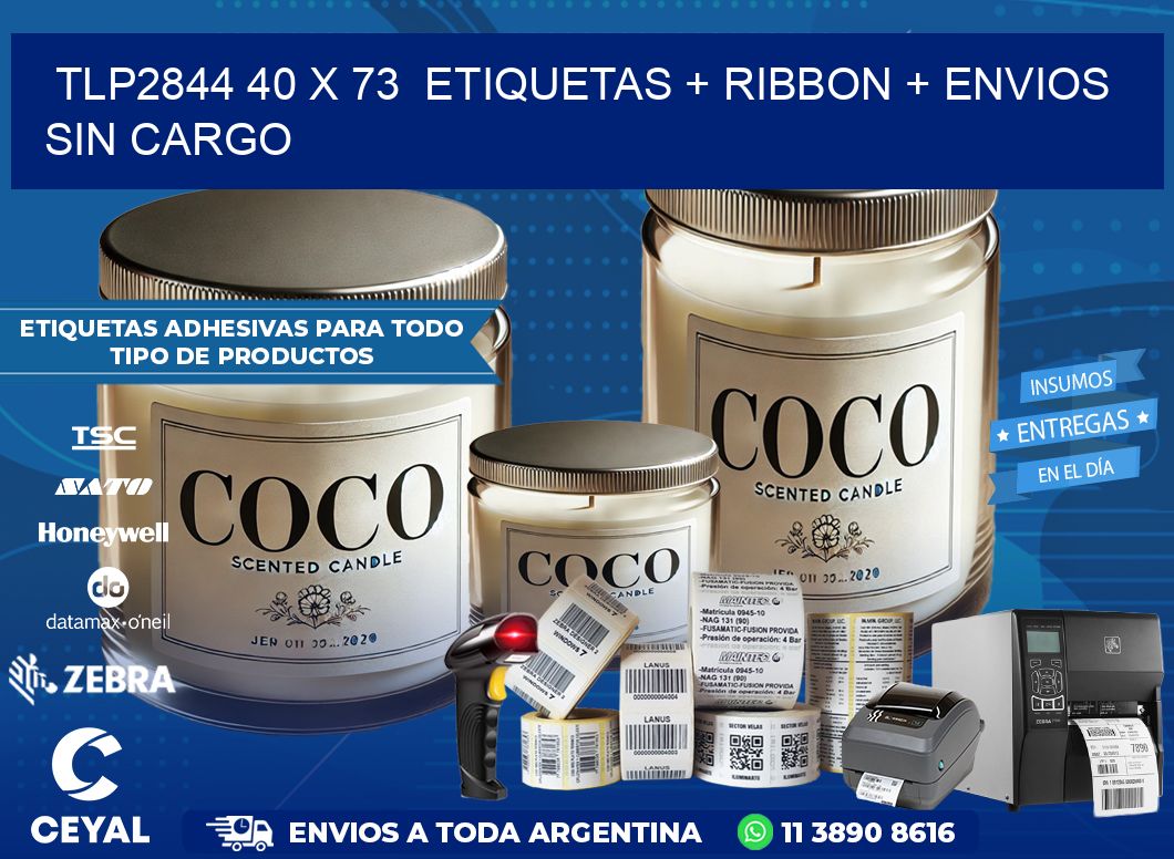 TLP2844 40 x 73  etiquetas + ribbon + envios sin cargo
