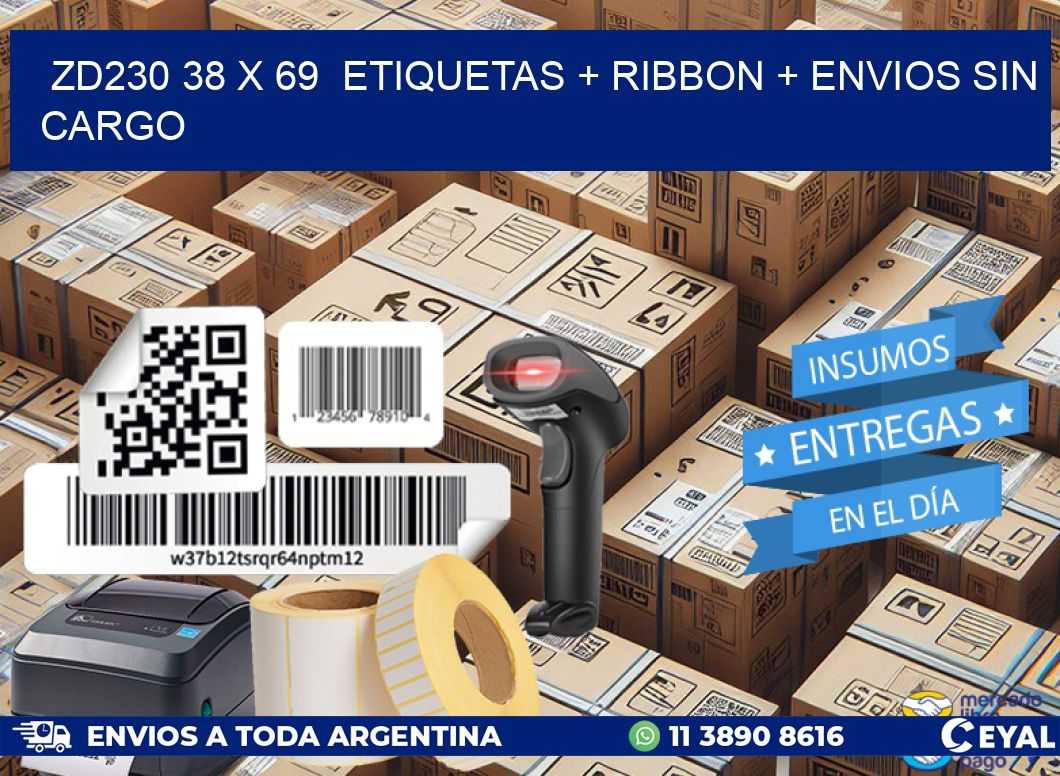 ZD230 38 x 69 etiquetas + ribbon + envios sin cargo