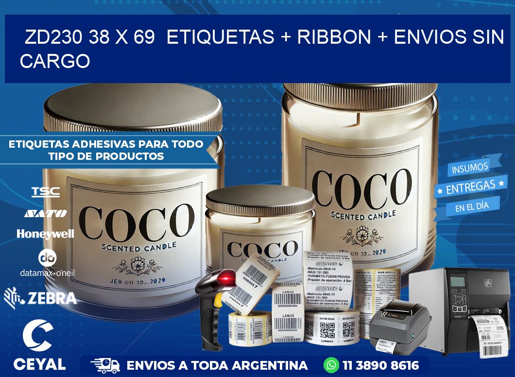 ZD230 38 x 69  etiquetas + ribbon + envios sin cargo
