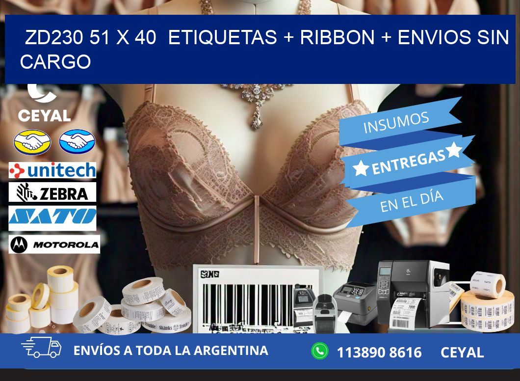 ZD230 51 x 40  etiquetas + ribbon + envios sin cargo