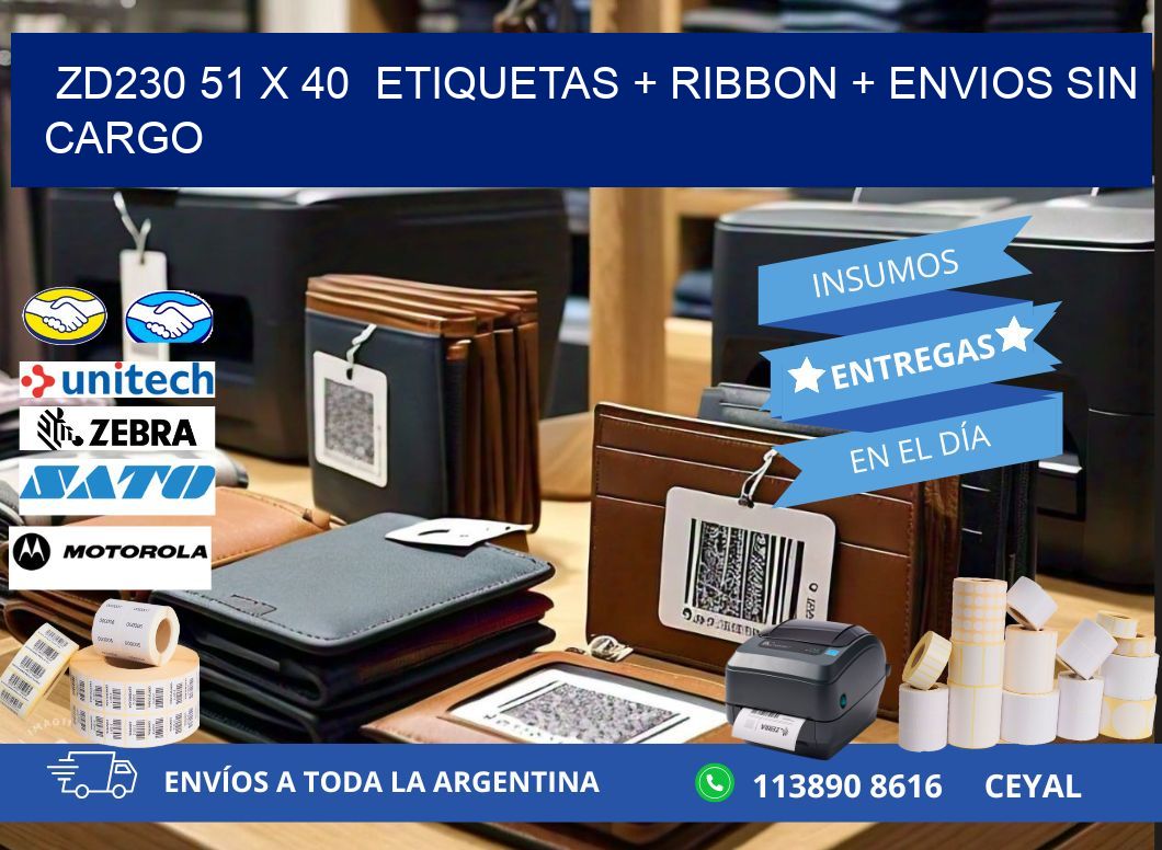 ZD230 51 x 40  etiquetas + ribbon + envios sin cargo