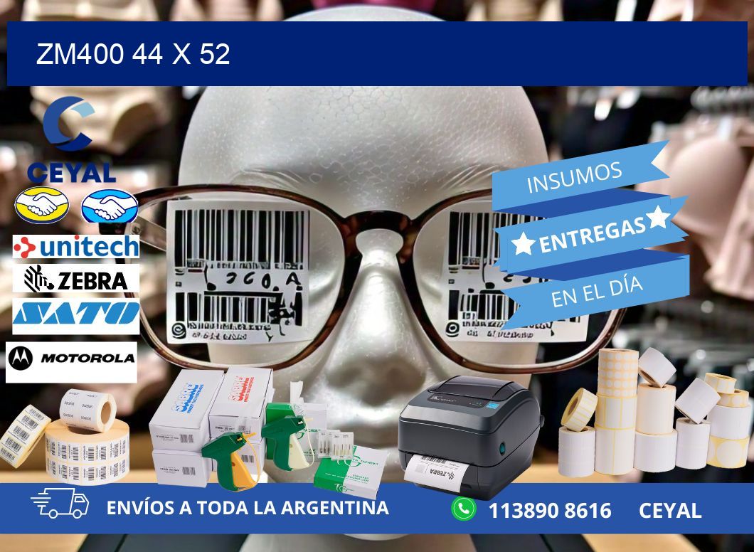 ZM400 44 x 52