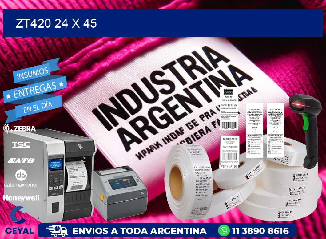 ZT420 24 x 45