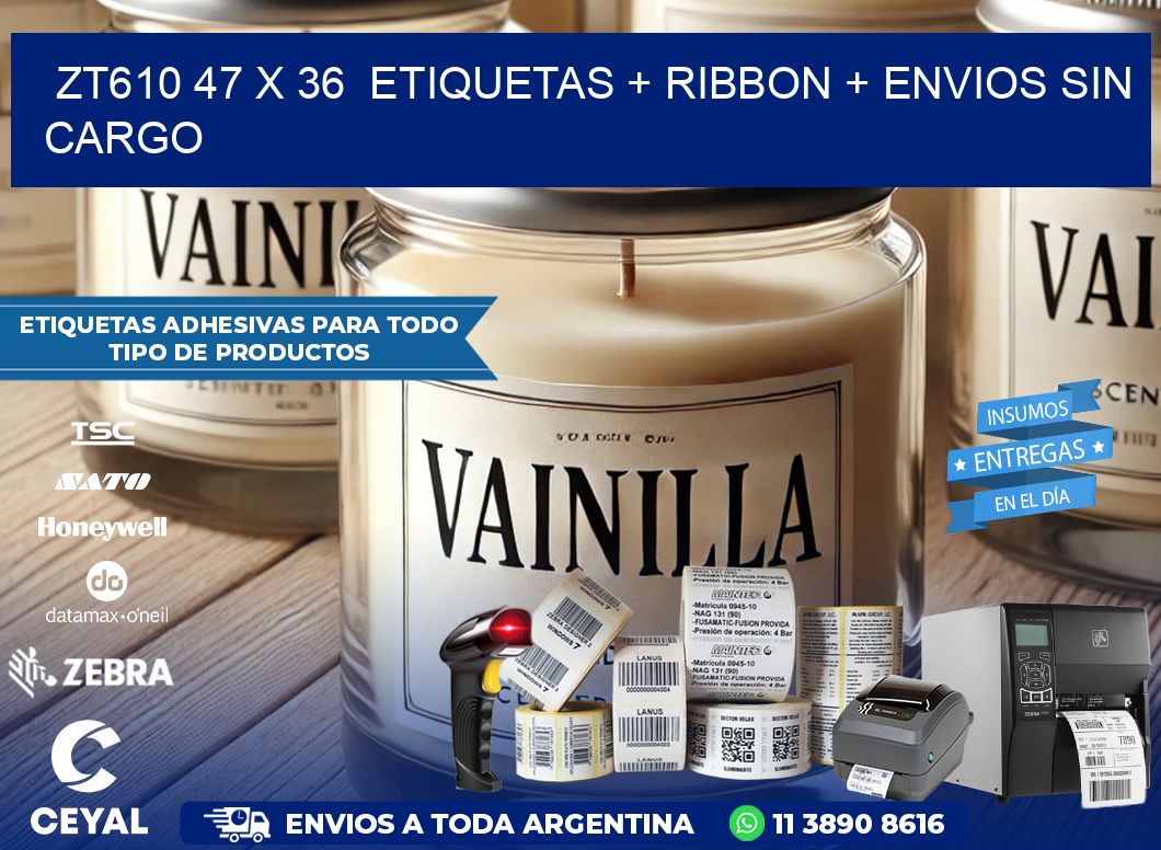 ZT610 47 x 36  etiquetas + ribbon + envios sin cargo