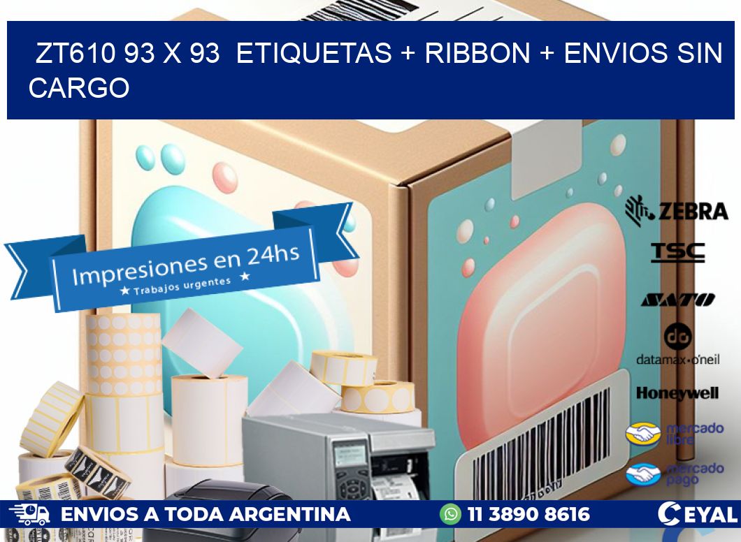 ZT610 93 x 93 etiquetas + ribbon + envios sin cargo
