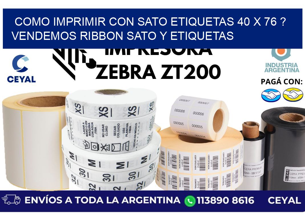 como imprimir con sato etiquetas 40 x 76 ? vendemos ribbon sato y etiquetas
