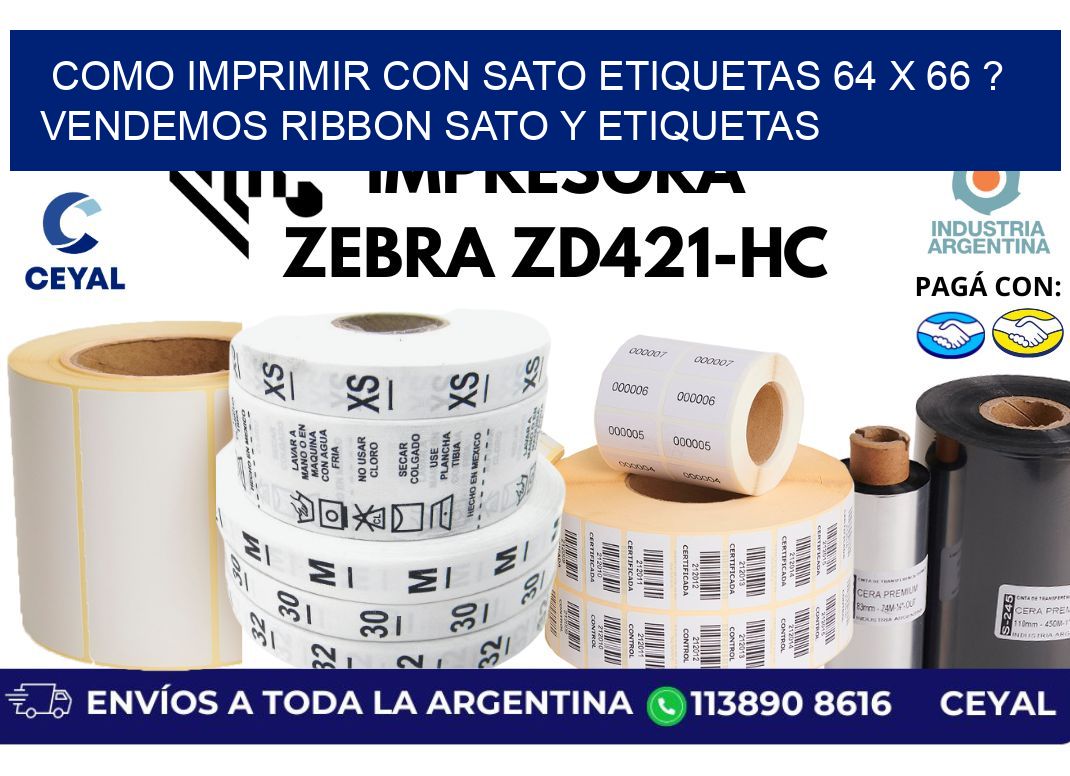 como imprimir con sato etiquetas 64 x 66 ? vendemos ribbon sato y etiquetas