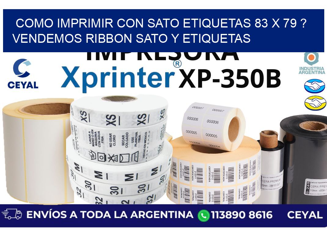 como imprimir con sato etiquetas 83 x 79 ? vendemos ribbon sato y etiquetas