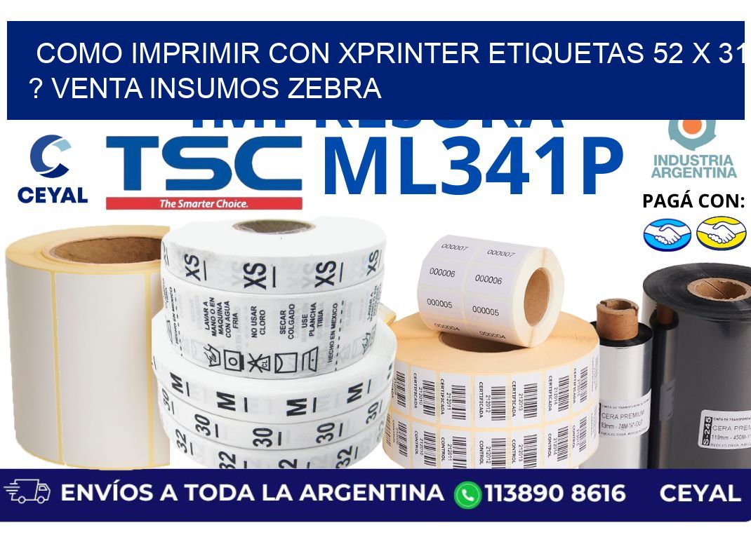 como imprimir con xprinter etiquetas 52 x 31 ? venta insumos zebra